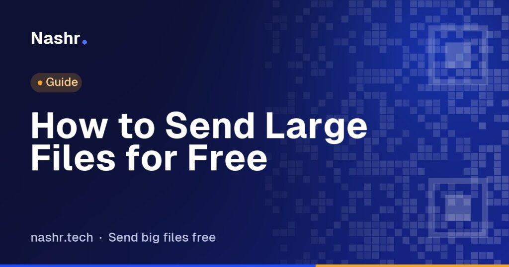 How to Send Large Files for Free